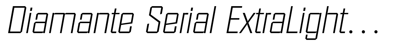 Diamante Serial ExtraLight Italic